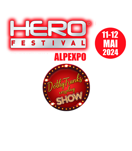 HeroFestival Grenoble 2024, guest DothyTrunks cosplay show