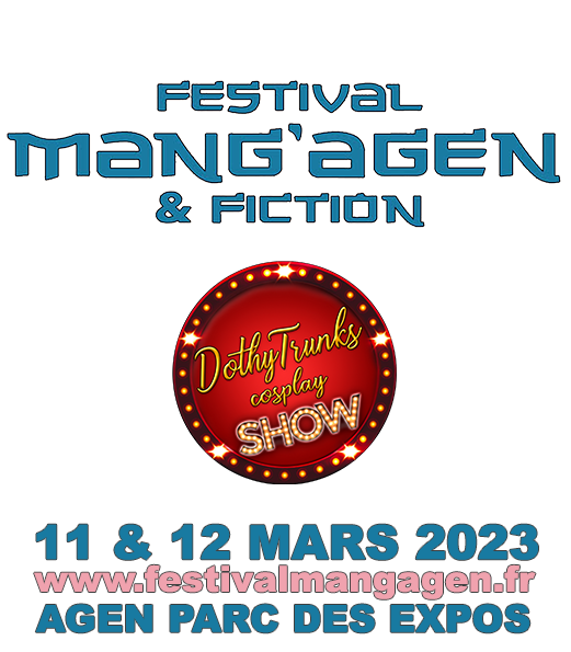 Festival Mang'Agen & fictions, guest DothyTrunks cosplay show