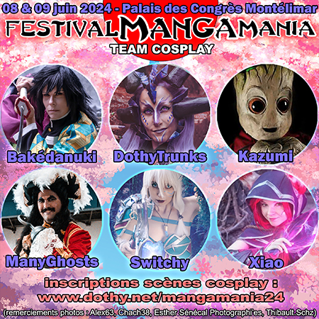 DothyTrunks & team orga scènes cosplay MangaMania Montélimar 2024