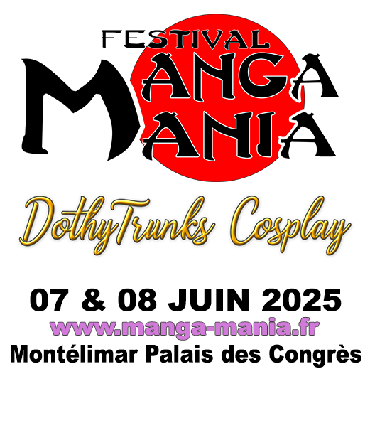 Manga Mania 2025, DothyTrunks guest et orga scène