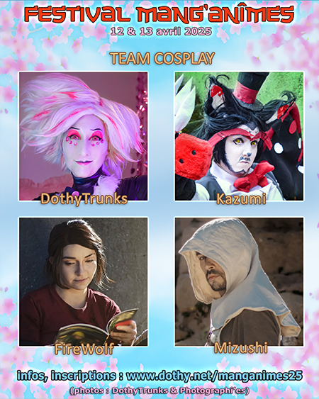 DothyTrunks & team orga scènes cosplay Mang'aNîmes 2025